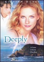 Deeply
