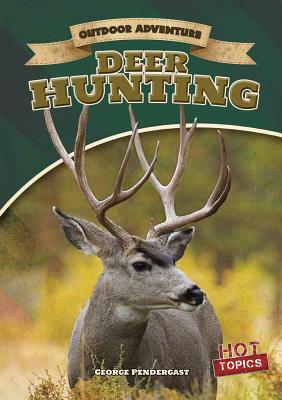 Deer Hunting - Pendergast, George