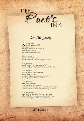 Def Poet's Ink: Let Me Speak! - Mubarak