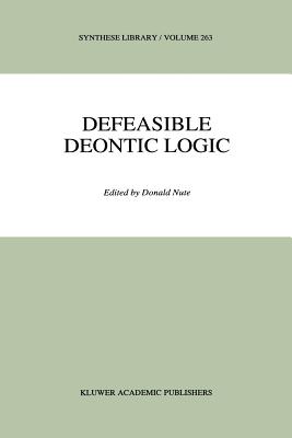 Defeasible Deontic Logic - Nute, Donald (Editor)