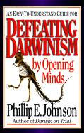 Defeating Darwinism by Opening Minds