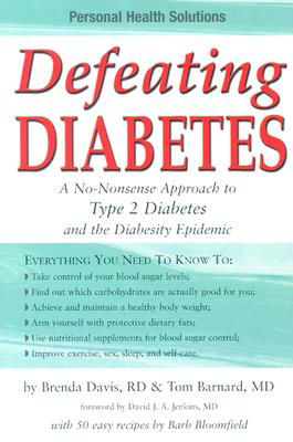 Defeating Diabetes - Davis, Rd Brenda, and Barnard, MD Tom