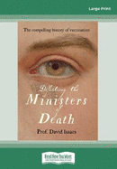 Defeating the Ministers of Death