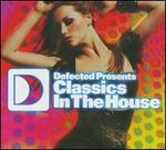 Defected Presents: Classics in the House