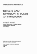 Defects and Diffusion in Solids: An Introduction - Mrowec, Stanisaw