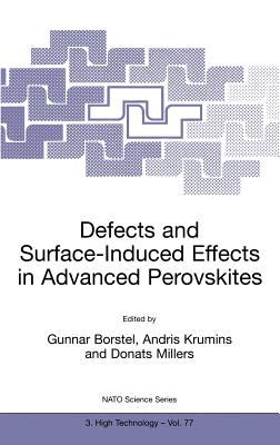 Defects and Surface-Induced Effects in Advanced Perovskites - Borstel, Gunnar (Editor), and Krumins, Andris (Editor), and Millers, Donats (Editor)