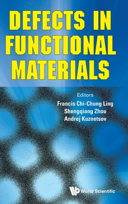 Defects in Functional Materials - Ling Francis Chi-Chung