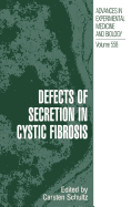 Defects of Secretion in Cystic Fibrosis