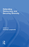 Defending Democracy and Securing Diversity