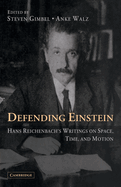 Defending Einstein: Hans Reichenbach's Writings on Space, Time, and Motion