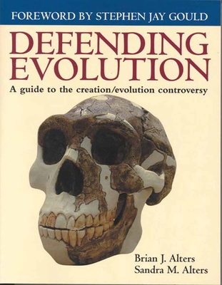 Defending Evolution: A Guide to the Evolution/Creation Controversy: . - Alters, Brian J