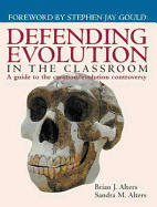 Defending Evolution: A Guide to the Evolution/Creation Controversy: .