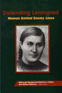 Defending Leningrad: Women Behind Enemy Lines