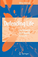 Defending Life: The Nature of Host-Parasite Relations