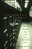 Defending the Damned: Inside Chicago's Cook County Public Defender's Office