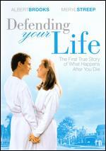 Defending Your Life
