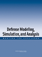 Defense Modeling, Simulation, and Analysis: Meeting the Challenge