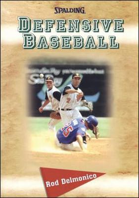 Defensive Baseball - Delmonico, Rod
