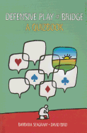 Defensive Play at Bridge: A Quizbook