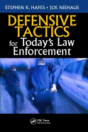 Defensive Tactics for Today's Law Enforcement