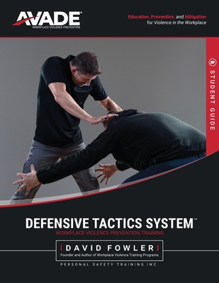 Defensive Tactics System: Student Manual - Fowler, David