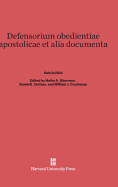 Defensorium Obedientiae Apostolicae Et Alia Documenta