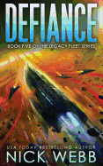 Defiance: Book 5 of the Legacy Fleet Series