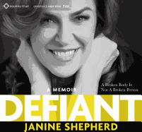 Defiant: A Broken Body Is Not a Broken Person