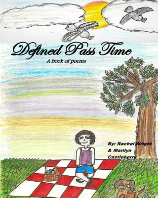 Defined Pass time - Wright, Rachel, and Castleberry, Marilyn