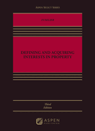 Defining and Acquiring Interests in Property