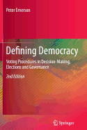 Defining Democracy: Voting Procedures in Decision-Making, Elections and Governance
