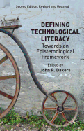 Defining Technological Literacy: Towards an Epistemological Framework