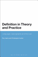 Definition in Theory and Practice: Language, Lexicography and the Law