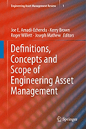 Definitions, Concepts and Scope of Engineering Asset Management