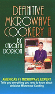Definitive Microwave Cookery II - Dodson, Carolyn