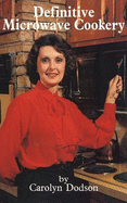 Definitive Microwave Cookery - Dodson, Carolyn