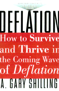 Deflation: How to Survive and Thrive in the Coming Wave of Deflation
