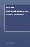 Deflationare Depression: Konsequenzen Fur Das Management