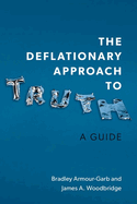 Deflationary Approach to Truth: A Guide