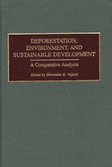 Deforestation, Environment, and Sustainable Development: A Comparative Analysis