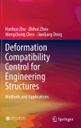 Deformation Compatibility Control for Engineering Structures: Methods and Applications