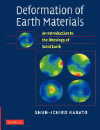 Deformation of Earth Materials: An Introduction to the Rheology of Solid Earth