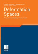 Deformation Spaces: Perspectives on Algebro-Geometric Moduli