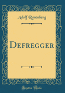 Defregger (Classic Reprint)