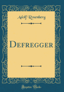 Defregger (Classic Reprint)