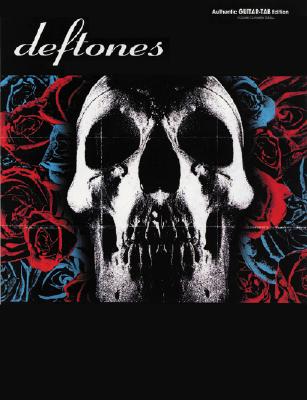 Deftones: Authentic Guitar Tab - Deftones