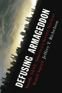 Defusing Armageddon: Inside NEST, America's Secret Nuclear Bomb Squad