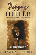 Defying Hitler: A Memoir