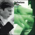 DeGaetano Plays Liszt