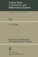 Degeneracy Graphs and the Neighbourhood Problem